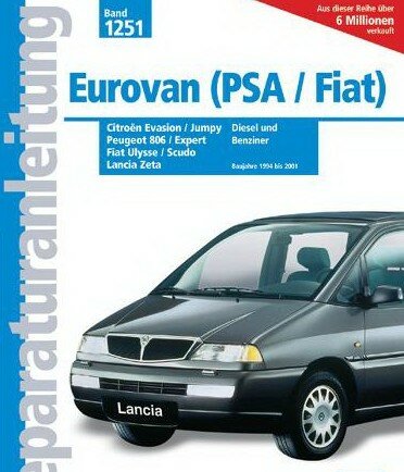 Руководство по ремонту: Citroen Evasion и Jumpy Diesel, Peugeot 806 и Expert Diesel , Fiat Ulusse и Scudo Diesel, Lancia Z